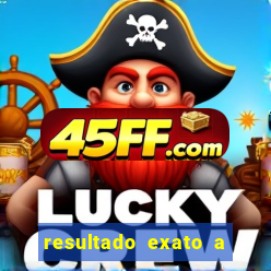 resultado exato a qualquer momento betano
